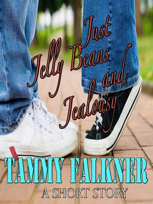 cover image of Just Jelly Beans and Jealousy